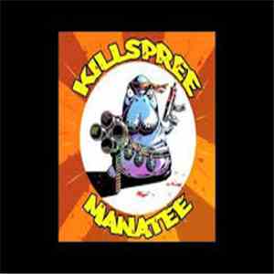 Killspree Manatee - Killspree Manatee flac album
