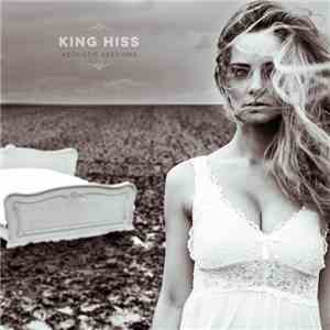 King Hiss - Acoustic Sessions flac album