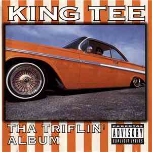 King Tee - Tha Triflin' Album flac album