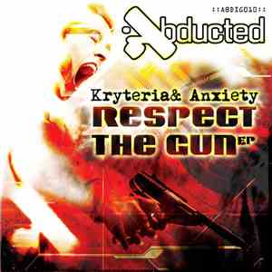 Kryteria & Anxiety  - Respect The Gun EP flac album