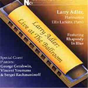 Larry Adler - Live at the Ballroom flac album
