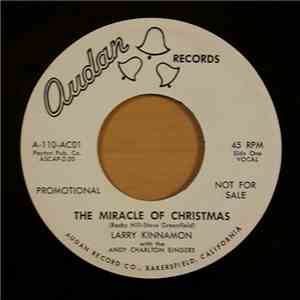 Larry Kinnamon, Andy Charlton Singers - The Miracle Of Christmas flac album