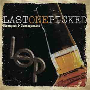 Last One Picked - Strangers & Consequences flac album
