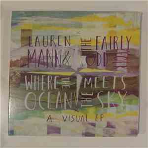 Lauren Mann And The Fairly Odd Folk - Where The Ocean Meets The Sky (A Visual EP) flac album