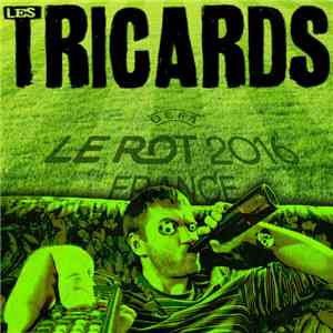 Les Tricards - Le Rot 2016 flac album