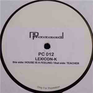 Lexicon-K - House Is A Feeling / Teacher flac album