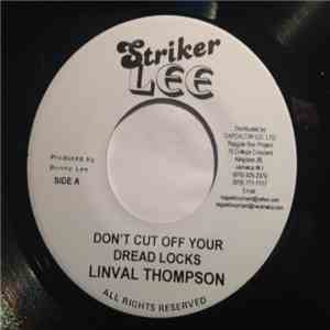 Linval Thompson - Don't Cut Off Your Dread Locks flac album