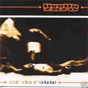 Livello Zero - Ciò Che è (Stato) flac album