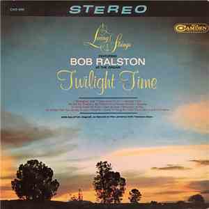 Living Strings Featuring Bob Ralston  - Twilight Time flac album