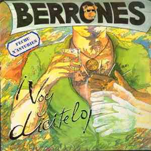 Los Berrones - ¡Voy Dicitelo! flac album