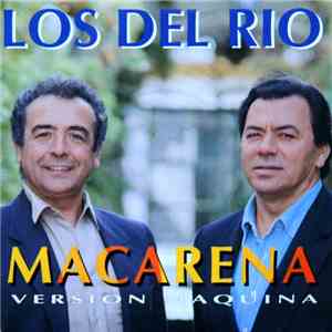 Los Del Rio - Macarena (Version Máquina) flac album
