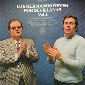 Los Hermanos Reyes - Por Sevillanas Vol. 1 flac album