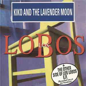 Los Lobos - Kiko And The Lavender Moon flac album