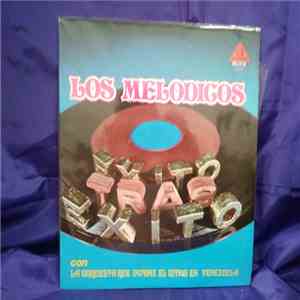 Los Melódicos - Éxito Tras Éxito flac album