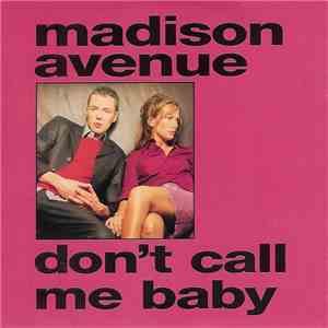 Madison Avenue - Don't Call Me Baby flac album