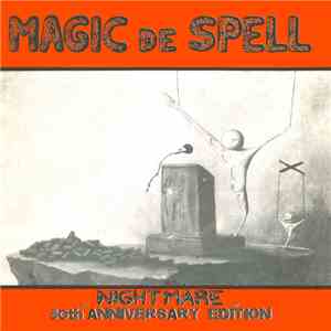 Magic De Spell - Nightmare - 30th Anniversary Edition flac album