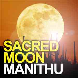 Manithu - Sacred Moon flac album
