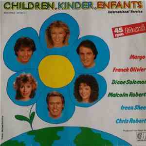 Margo, Franck Olivier, Diane Solomon, Malcolm Roberts, Ireen Sheer, Chris Roberts - Children, Kinder, Enfants (International-Version) flac album