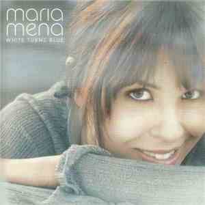 Maria Mena - White Turns Blue flac album
