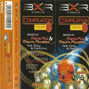 Mario Più & Mauro Picotto Feat. Zicky & Franchino - BXR Superclub Compilation Volume 2 flac album