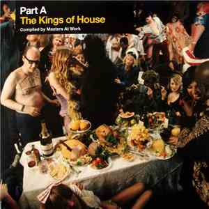 Masters At Work - The Kings Of House (Part A) flac album