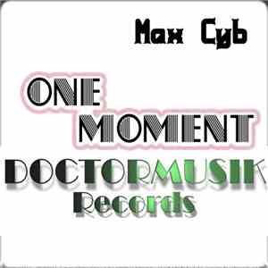 Max Cyb - One Moment flac album