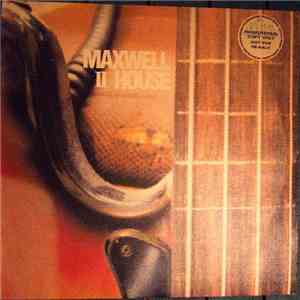 Maxwell House - II flac album