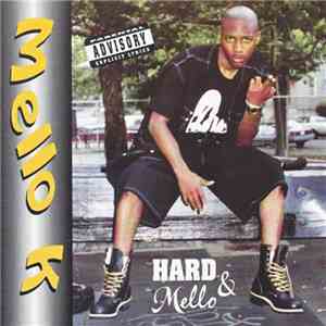 Mello K - Hard & Mello flac album