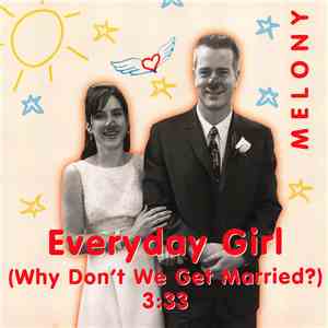 Melony - Everyday Girl (Why Don't We Get Married?) flac album