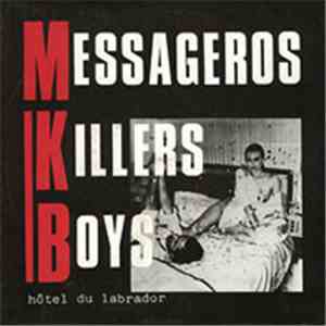 Messageros Killers Boys - Hôtel Du Labrador flac album