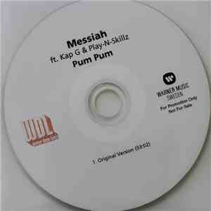 Messiah Ft. Kap G & Play-N-Skillz - Pum Pum flac album