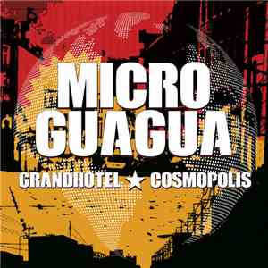Microguagua - Grandhotel Cosmopolis flac album