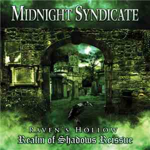 Midnight Syndicate - Raven's Hollow: Realm of Shadows Reissue flac album