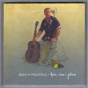 Miho & Prijatelji  - More, Vino I Gitare flac album