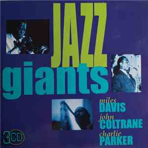Miles Davis / John Coltrane / Charlie Parker - Jazz Giants flac album