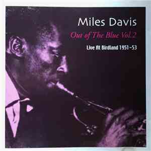 Miles Davis - Out Of The Blue Vol.2 - Live At Birdland 1951-53 flac album