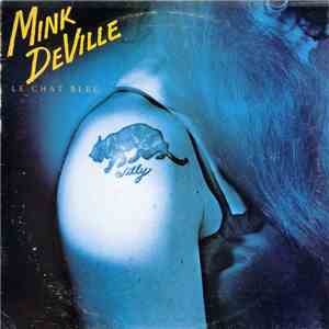 Mink DeVille - Le Chat Bleu flac album