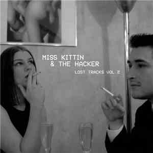 Miss Kittin & The Hacker - Lost Tracks Vol. 2 flac album
