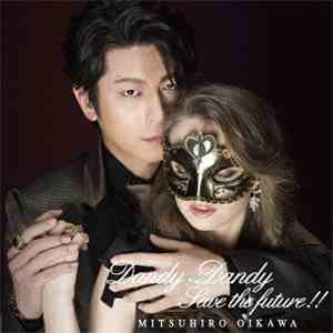 Mitsuhiro Oikawa - Dandy Dandy / Save The Future!! flac album