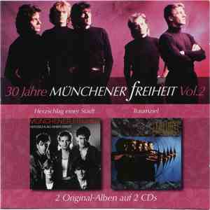 Münchener Freiheit - 30 Jahre Münchener Freiheit Vol.2 flac album