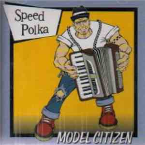 Model Citizen  - Speed Polka flac album
