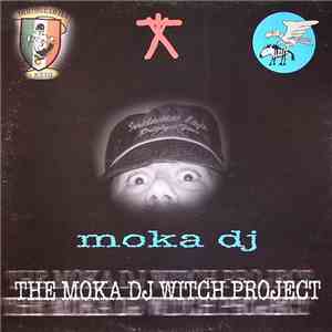 Moka DJ - The Moka DJ Witch Project flac album