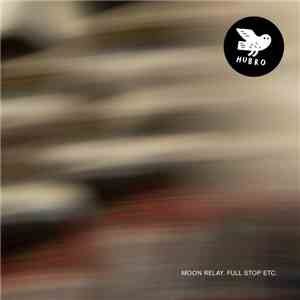 Moon Relay - Full Stop Etc. flac album