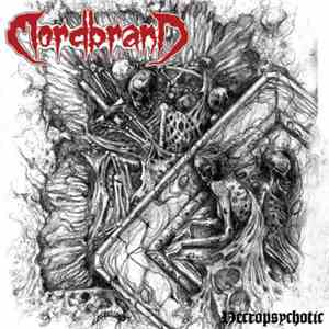 Mordbrand - Necropsychotic flac album