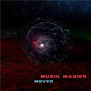 Musik Magier - Moved flac album