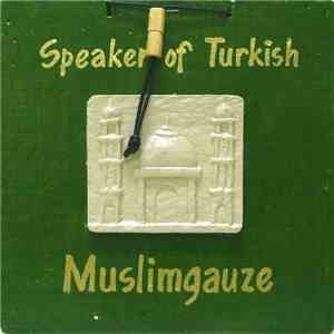 Muslimgauze - Speaker Of Turkish flac album