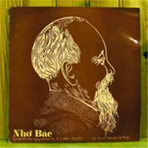 Nho Bac - Ky Niêm 85 Nam Ngay Sinh Bac Ho flac album