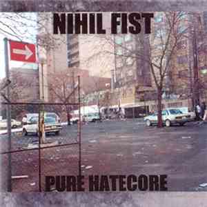 Nihil Fist - Pure Hatecore flac album