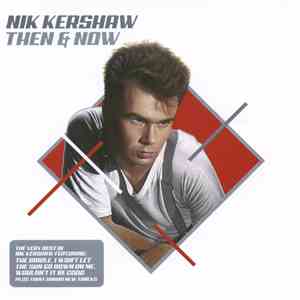 Nik Kershaw - Then & Now flac album