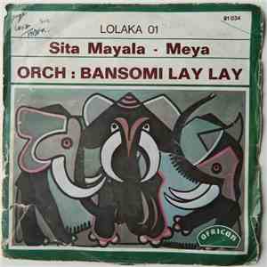 Orch: Bansomi Lay Lay - Sita Mayala / Meya flac album